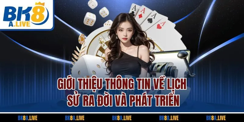 gioi-thieu-thong-tin-ve-lich-su-ra-doi-va-phat-trien